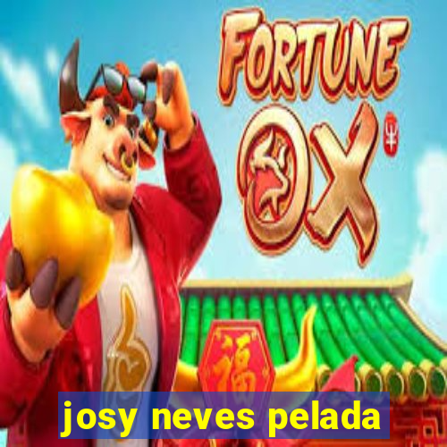 josy neves pelada